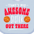 thumbnail image 4 of Inktastic That's My Awesome Sister out There with Basketballs Boys or Girls Baby Bib, 4 of 4