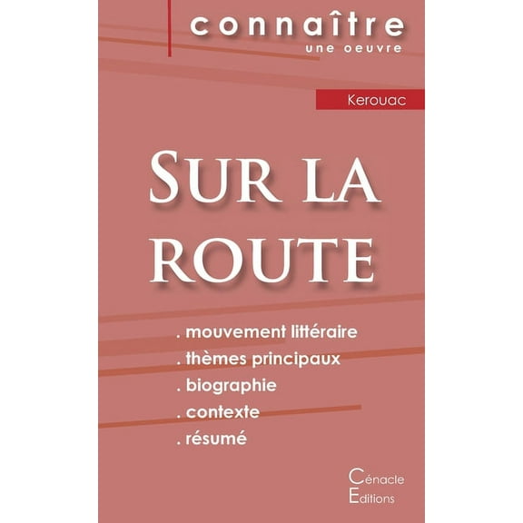 Fiche de lecture Sur la route de Jack Kerouac (Analyse littéraire de référence et résumé complet), (Paperback)