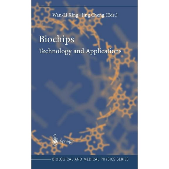 Biological and Medical Physics, Biomedic Biochips: Technology and Applications, (Hardcover)