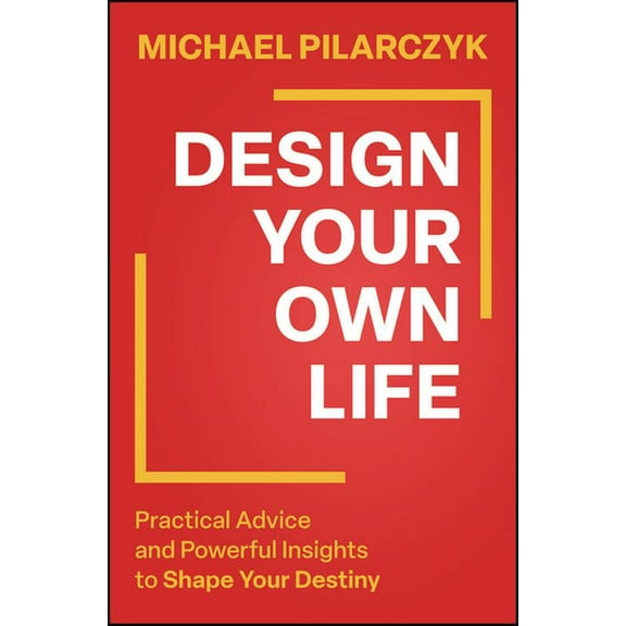 Design Your Own Life, (Hardcover)