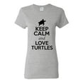 thumbnail image 1 of Ladies Keep Calm And Love Turtles Tortoise Animal Lover T-Shirt Tee, 1 of 2