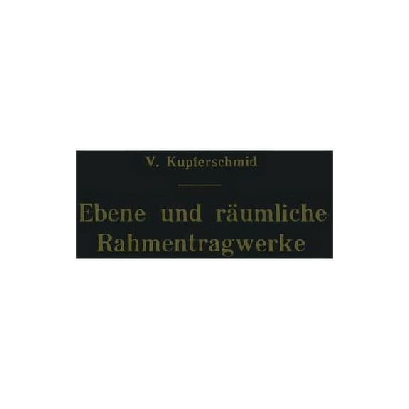 Ebene Und RÃ¤umliche Rahmentragwerke, (Paperback)