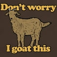 thumbnail image 3 of CafePress - Don't Worry I Goat This Dark T Shirt - Men's Classic Graphic Cotton T-Shirt, 3 of 4