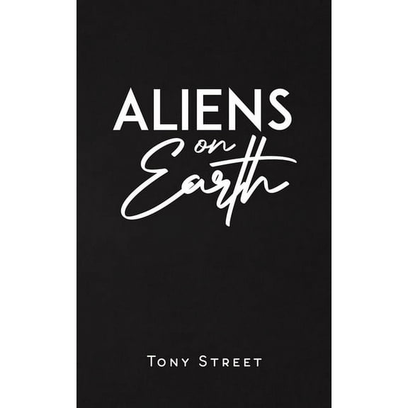 Aliens on Earth, (Paperback)
