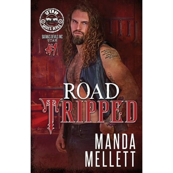 Satan's Devils MC Utah Road Tripped: Satan's Devils MC Utah #1, Book 1, (Paperback)