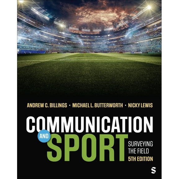 Communication and Sport: Surveying the Field, (Paperback)