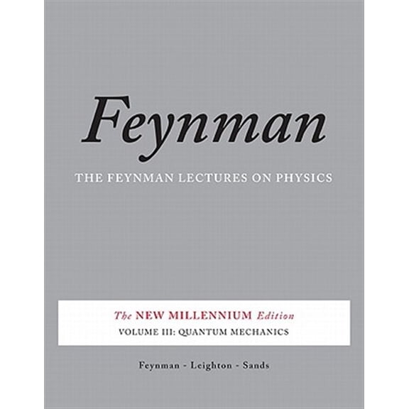 Pre-Owned Feynman Lectures on Physics (Paperback) Quantum Mechanics, Book 03, (Paperback)