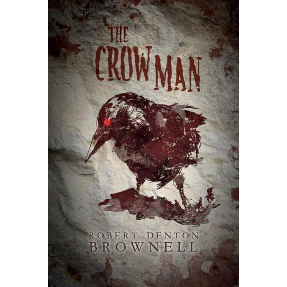 The Crow Man Paperback Robert Denton Brownell
