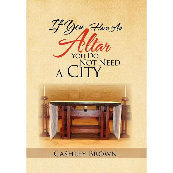 If You Have an Altar, You Do Not Need a City