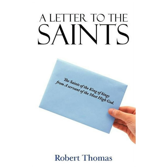 A Letter to the Saints, (Paperback)