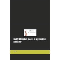 The Alphabet Poetry: Molly Meerkat meets a mysterious monster (Paperback)