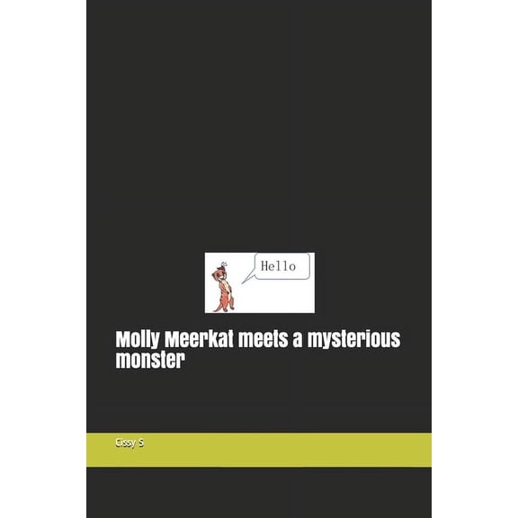 The Alphabet Poetry: Molly Meerkat meets a mysterious monster (Paperback)