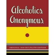 Alcoholics Anonymous: 1938 Multilith Edition (Paperback)