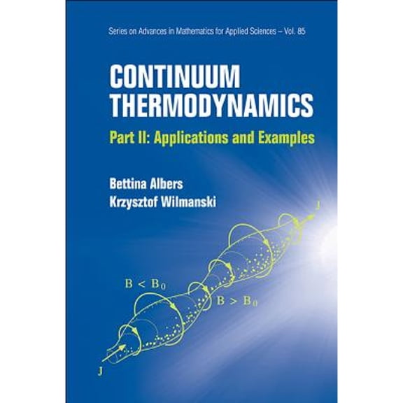 Pre-Owned Continuum Thermodynamics: P2: Appl & Exam (Hardcover) by Albers Bettina