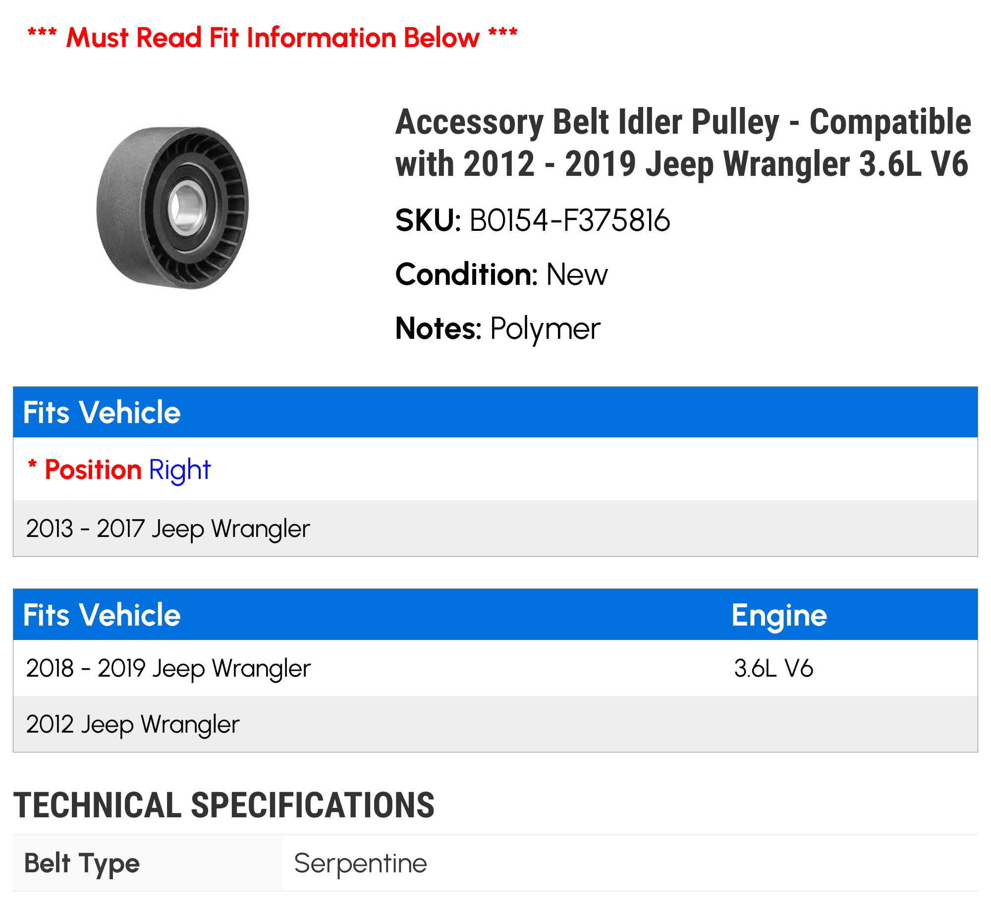 Accessory Belt Idler Pulley - Compatible with 2012 - 2019 Jeep Wrangler 3.6L V6 2013 2014 2015 2016 2017 2018
