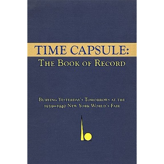 Pre-Owned Time Capsule: The Book of Record (Paperback)