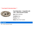 thumbnail image 2 of Front Brake Rotor - Compatible with 1992 - 2005 Chevy Cavalier 1993 1994 1995 1996 1997 1998 1999 2000 2001 2002 2003 2004, 2 of 2
