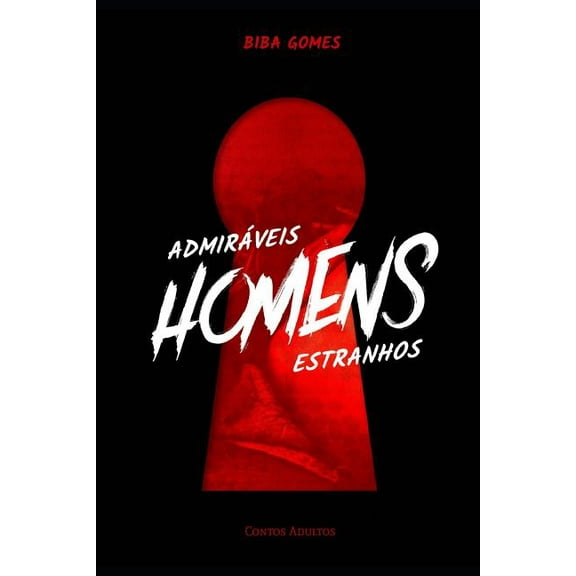 Admiráveis Homens Estranhos (Paperback)