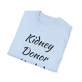 thumbnail image 4 of Kidney Donor Needed, Ask Me How You Can Help, Unisex Softstyle T-Shirt, 4 of 11
