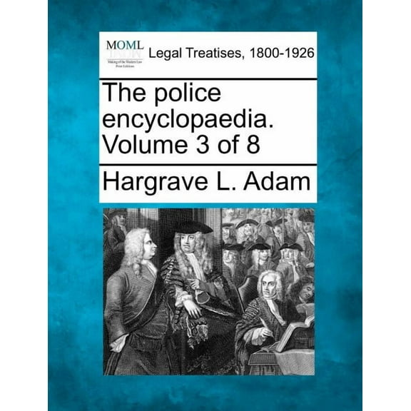 The Police Encyclopaedia. Volume 3 of 8 (Paperback)