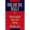 Pre-Owned Who Are You, Really?: Understanding Your Life's Energy (Paperback) 0786703261 9780786703265