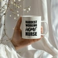 thumbnail image 3 of Nurse Superlative Mug, Hardest Working Home Nurse Gift, 11oz or 15oz Ceramic Coffee Cup Gift, 3 of 9