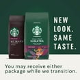 thumbnail image 2 of Starbucks Whole Bean Coffee, Dark Roast Coffee, Sumatra, 100% Arabica, 6 Bags (12 Oz Each), 2 of 3