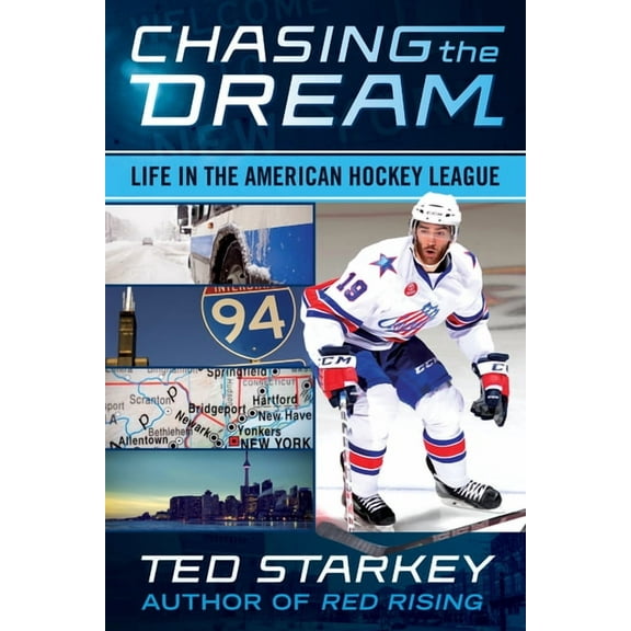 Chasing the Dream : Life in the American Hockey League (Paperback)