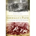 thumbnail image 2 of Pre-Owned South Carolina Civilians in Sherman's Path: Stories of Courage Amid Civil War Destruction (Paperback) 160949704X 9781609497040, 2 of 2