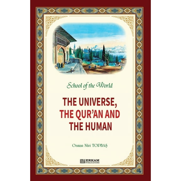 School of the World - The Universe, The Qur'an and The Human, (Paperback)