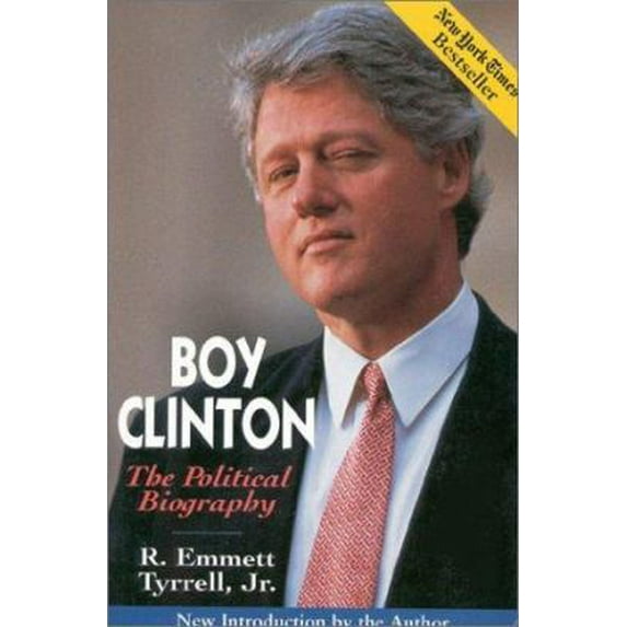Pre-Owned Boy Clinton: The Political Biography (Paperback) 0895264056 9780895264053