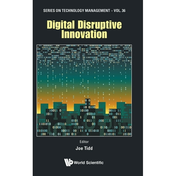 Technology Management Digital Disruptive Innovation, Book 36, (Hardcover)