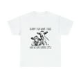 thumbnail image 2 of Sorry For What I Said When We Were Working Cattle T-Shirt, 2 of 3