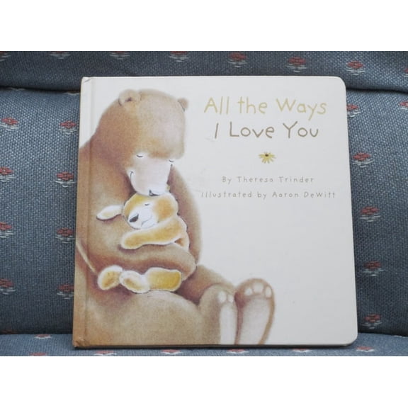 Pre-Owned All the Ways I Love You (Unknown) 1595303855 9781595303851