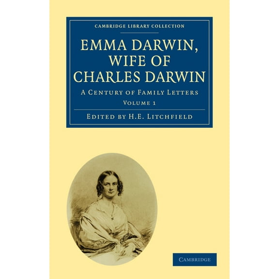 Emma Darwin, Wife of Charles Darwin, (Paperback)