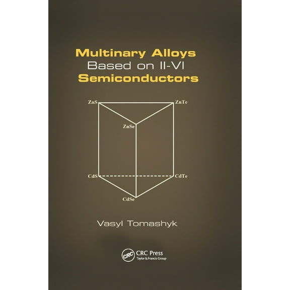 Multinary Alloys Based on II-VI Semiconductors, (Paperback)
