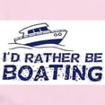 thumbnail image 2 of CafePress - I'd Rather Be Boating Infant Bodysuit - Baby Light Bodysuit, Size Newborn - 24 Months, 2 of 4