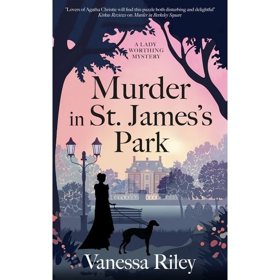 Lady Worthing Mystery Murder in St. James's Park, Book 4, (Hardcover)