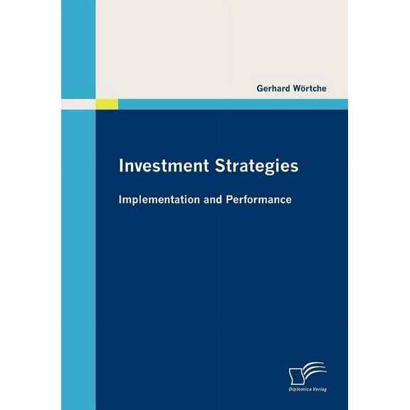 Investment Strategies: Implementation and Performance (Paperback)