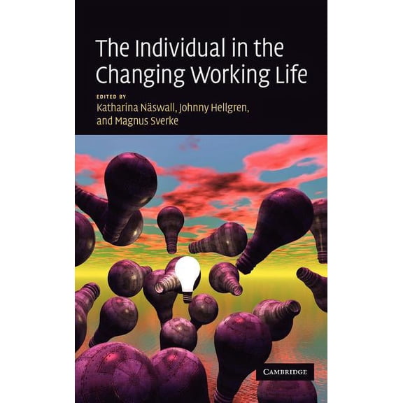 The Individual in the Changing Working Life, (Hardcover)
