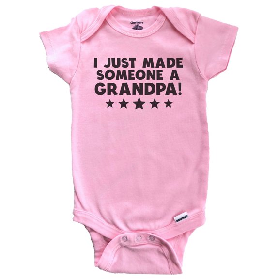 I Just Made Someone A Grandpa First Grandchild Baby Bodysuit (Pink), 0-3 Months
