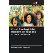 Errori fonologici dei bambini bilingui alla scuola materna (Paperback)