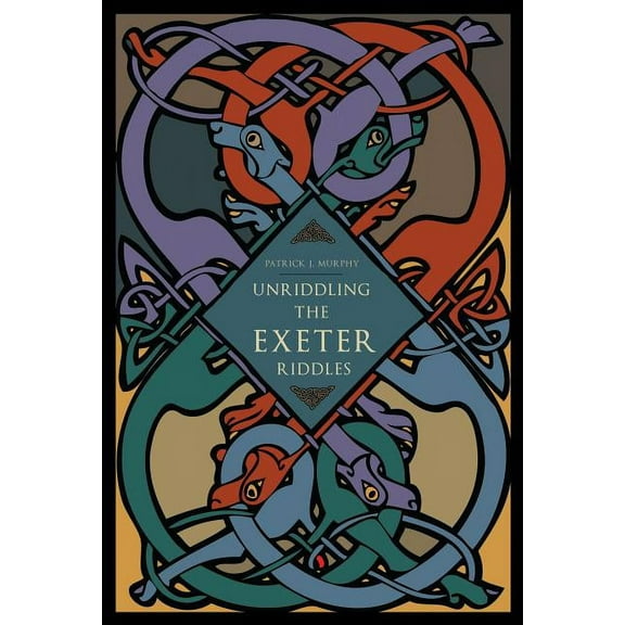 Unriddling the Exeter Riddles, (Paperback)