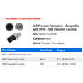 thumbnail image 2 of A/C Pressure Transducer - Compatible with 1994 - 2004 Chevy Corvette 1995 1996 1997 1998 1999 2000 2001 2002 2003, 2 of 2