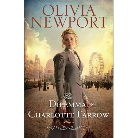 Dilemma of Charlotte Farrow, The (Avenue of Dreams Book #2) - eBook