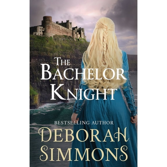 The Bachelor Knight: A Medieval Romance Novella, (Paperback)