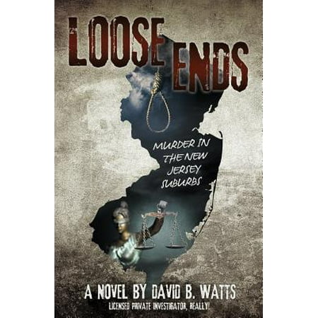 Loose Ends : Murder in the New Jersey Suburbs