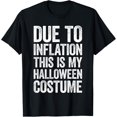 thumbnail image 1 of Due to Inflation This is My Halloween - Camiseta perezosa para disfraz, 1 of 2