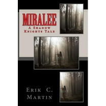 Miralee: A Shadow Knights Tale (Paperback)