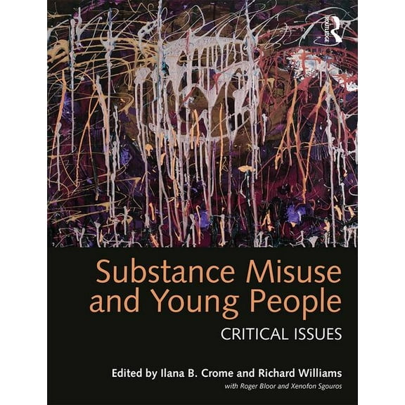 Substance Misuse and Young People: Critical Issues, (Paperback)